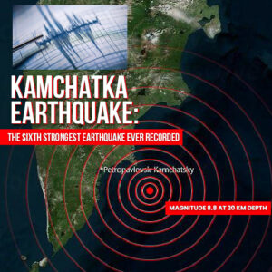 Kamchatka earthquake magnitude 8.8 at 20 km depth, the sixth strongest earthquake ever recorded near Petropavlovsk-Kamchatsky.