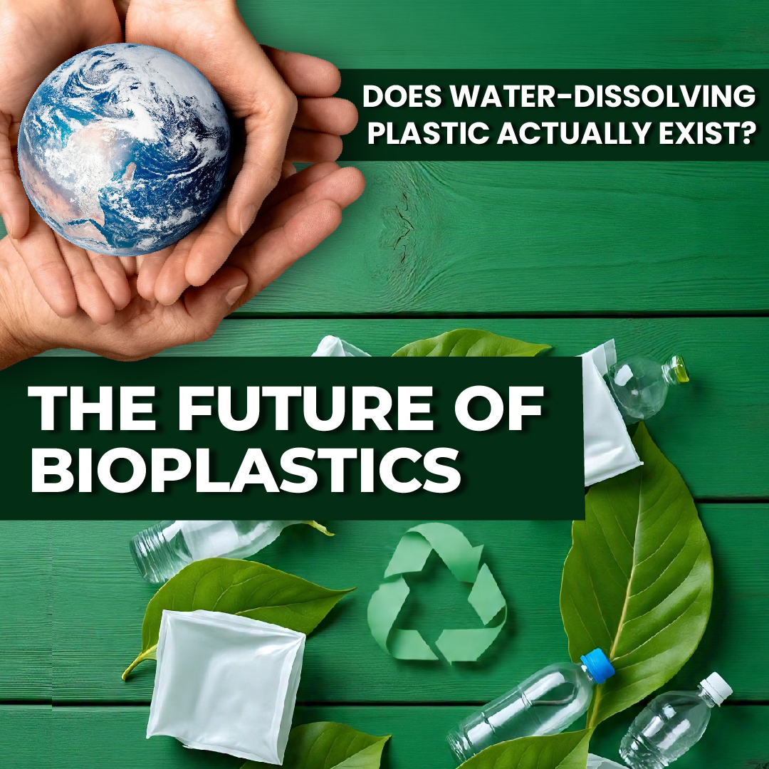 The Future of Bioplastics: Does Water-Dissolving Plastic Actually Exist?