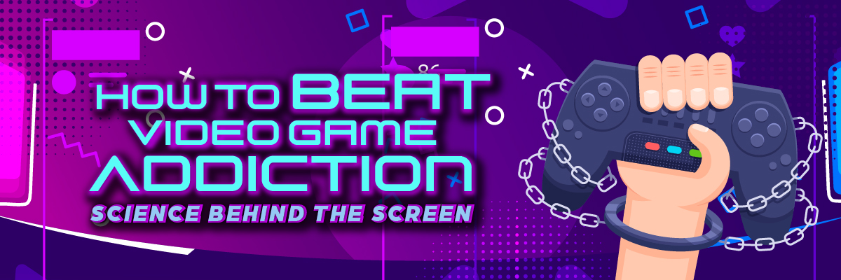 How to beat video game addiction explained with neuroscience and behavioral science