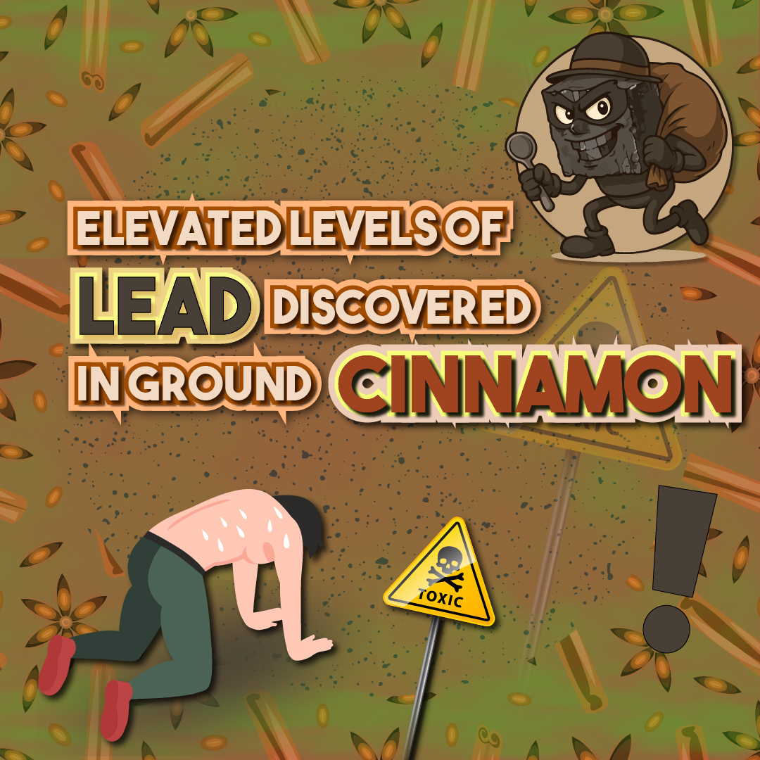 All you need to know about lead contamination in Ground Cinnamon